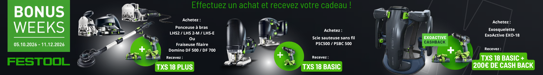 FESTOOL BONUS WEEKS FESTOOL BONUS WEEKS