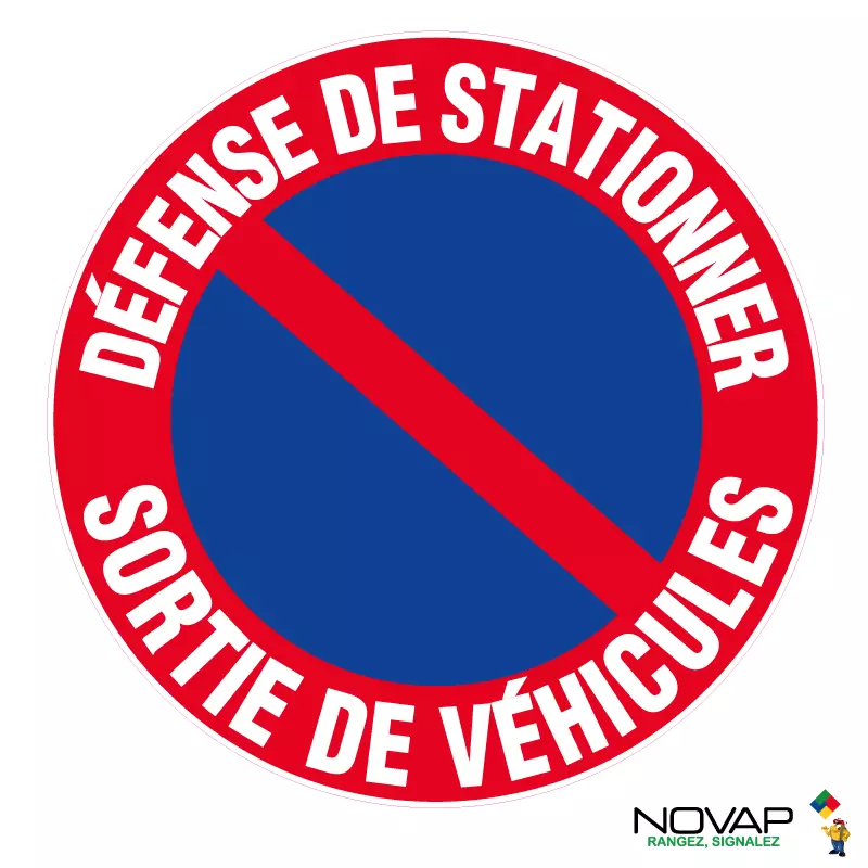 Panneau Défense de stationner Ø 300 mm - Sortie de véhicules - NOVAP - 4060798 Panneau Défense de stationner Ø 300 mm - Sortie de véhicules - NOVAP - 4060798