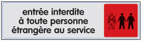 Plaque plexiglas couleur 170x40 mm NOVAP - Entrée interdite à toute personne étrangère au service - 4032900